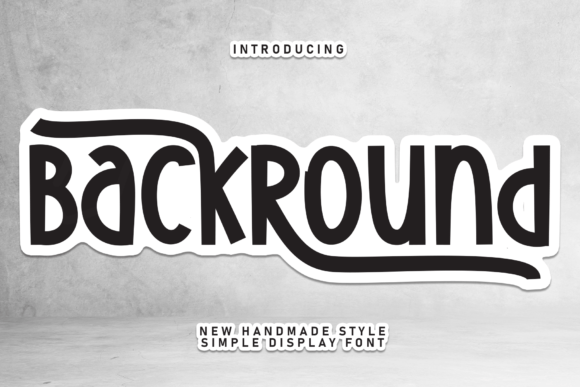 Backround Font: The Friendly Handwritten Style for Modern Marketing