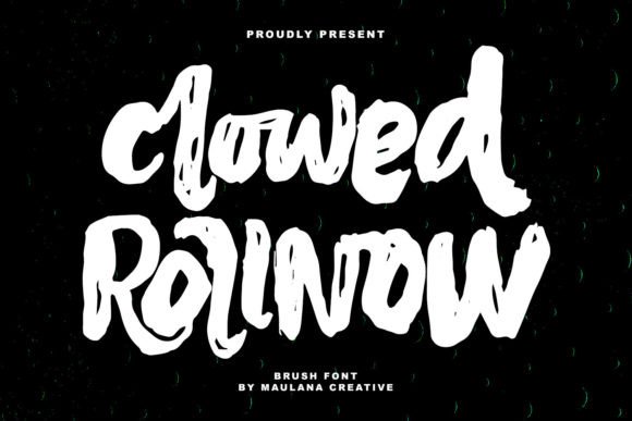 Clowed Rollnow: A Brush Font for Editorial Personality