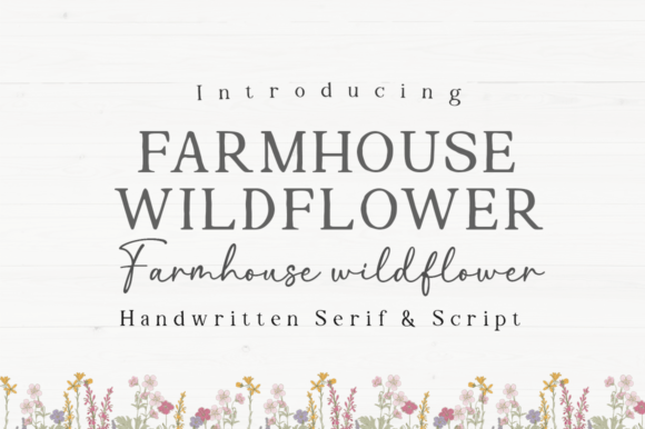 Farmhouse Wildflower: A Typeface for Authentic Digital Brands