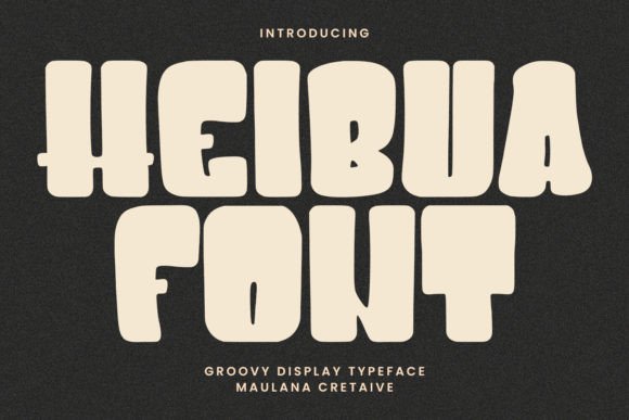 Heibua: A Groovy Font That Brings Your Crafting Ideas to Life