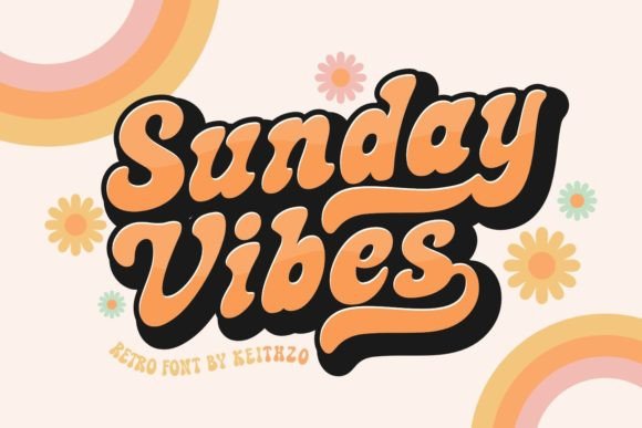 Sunday Vibes: A Groovy Font for Campaigns That Connect