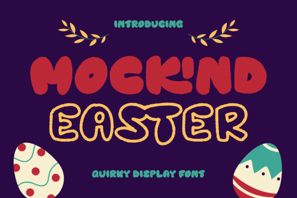 The Mockind Easter Font for Modern Digital Design